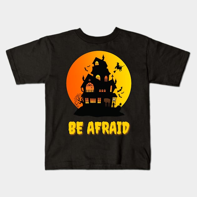 Be Afraid Kids T-Shirt by Astroidworld